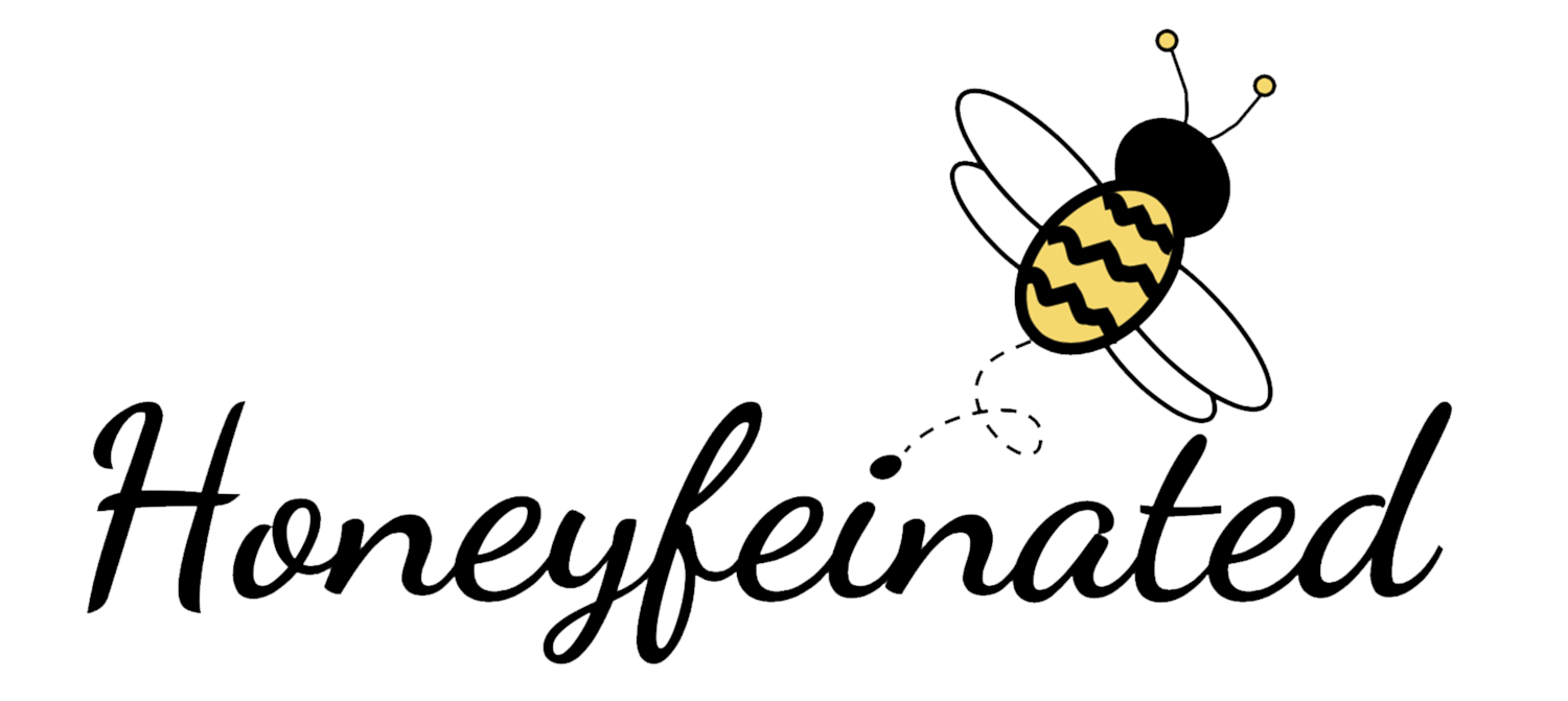 Honeyfeinated